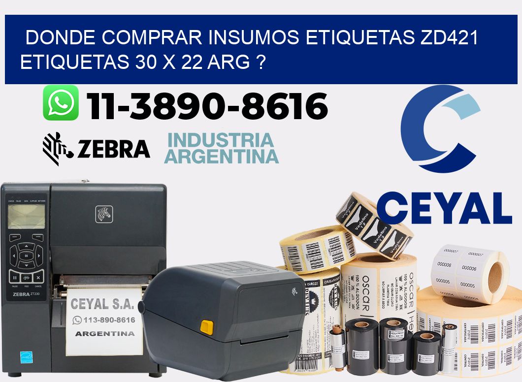 donde comprar insumos etiquetas zd421 etiquetas 30 x 22 ARG ?