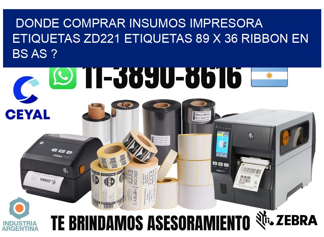 donde comprar insumos impresora etiquetas zd221 etiquetas 89 x 36 ribbon en BS AS ?