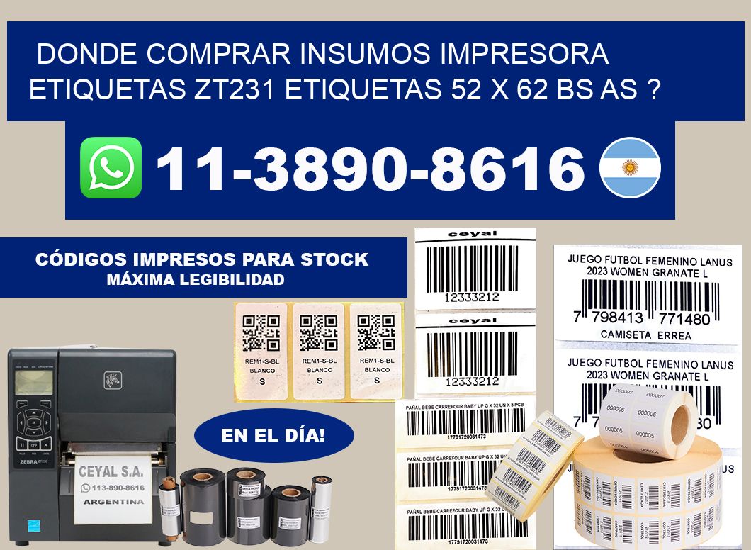 donde comprar insumos impresora etiquetas zt231 etiquetas 52 x 62 BS AS ?