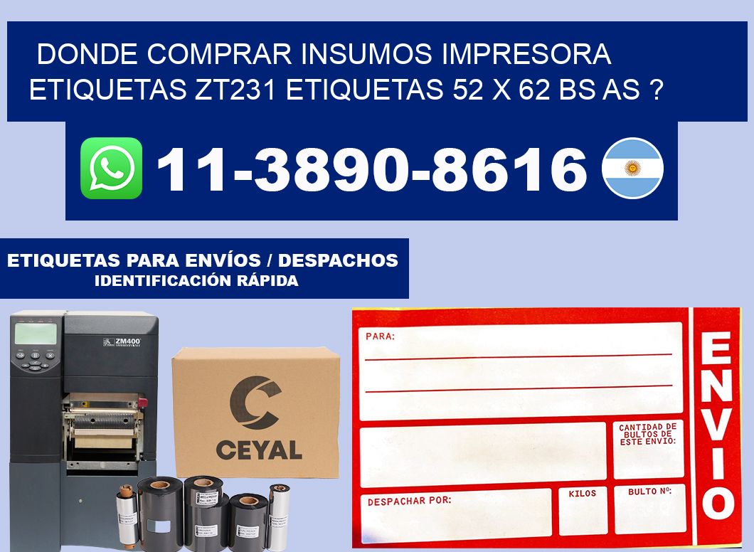 donde comprar insumos impresora etiquetas zt231 etiquetas 52 x 62 BS AS ?