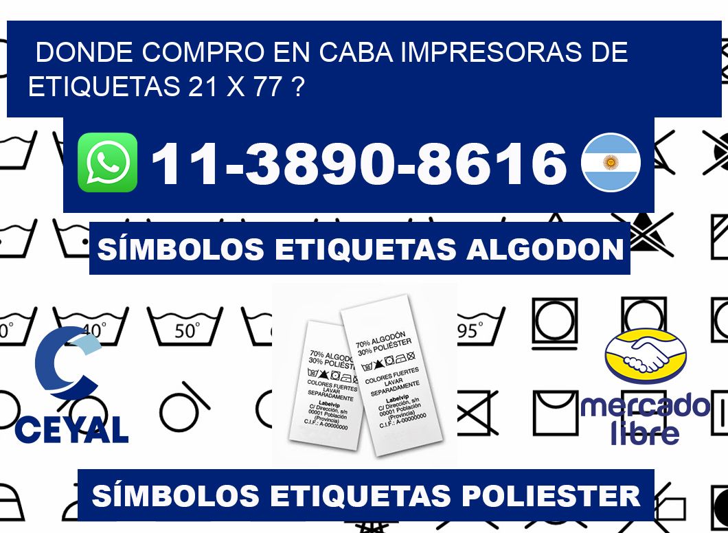 donde compro en CABA impresoras de etiquetas 21 x 77 ?