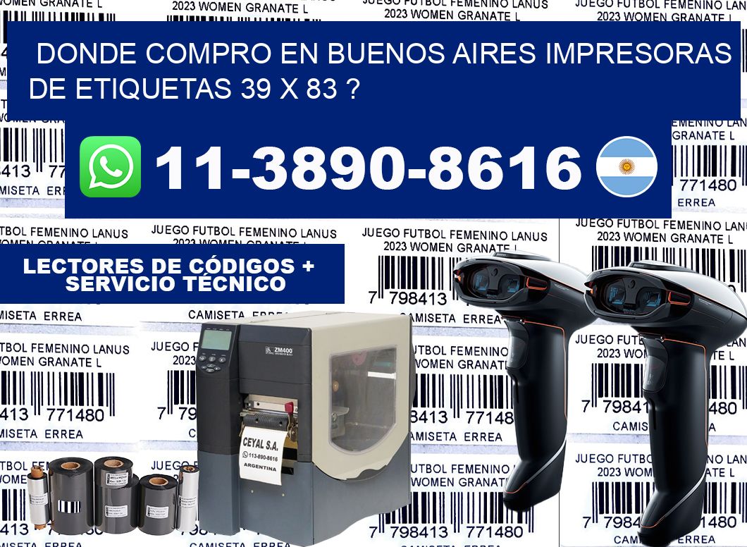 donde compro en buenos aires impresoras de etiquetas 39 x 83 ?