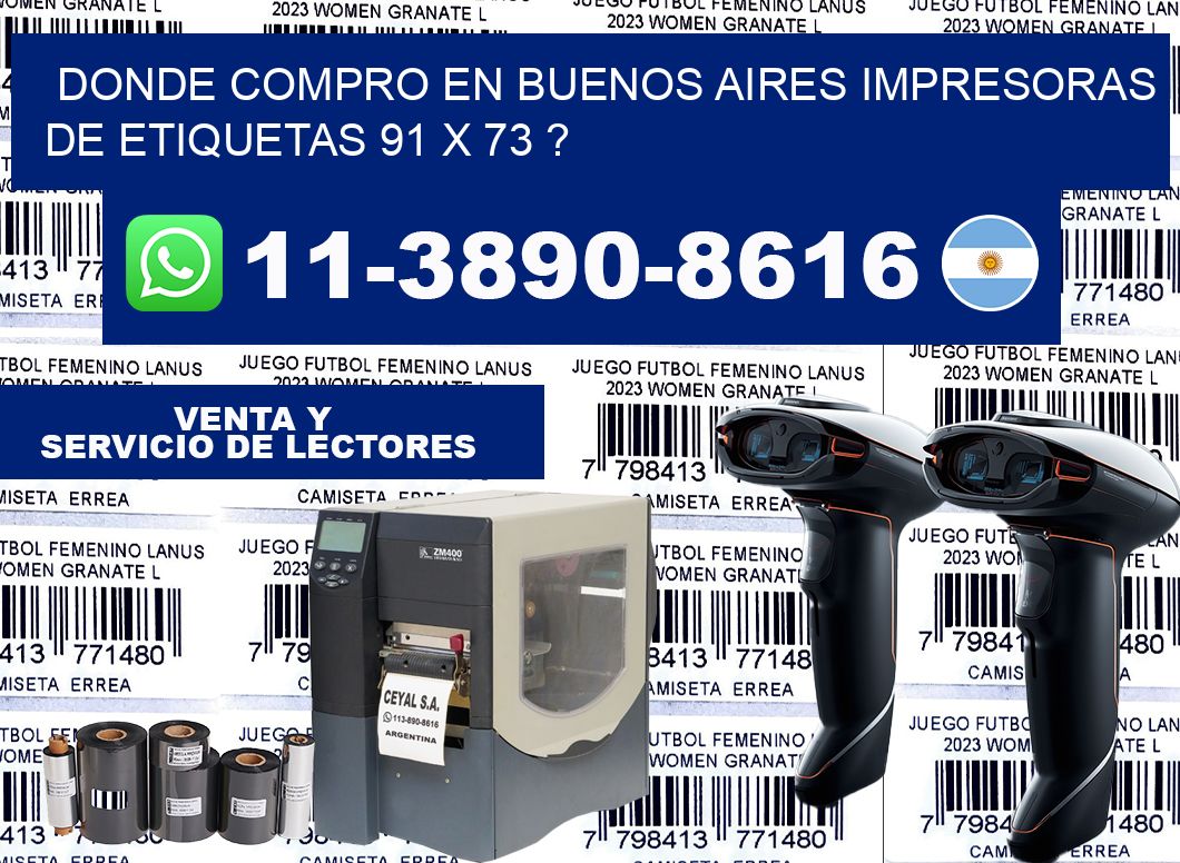donde compro en buenos aires impresoras de etiquetas 91 x 73 ?