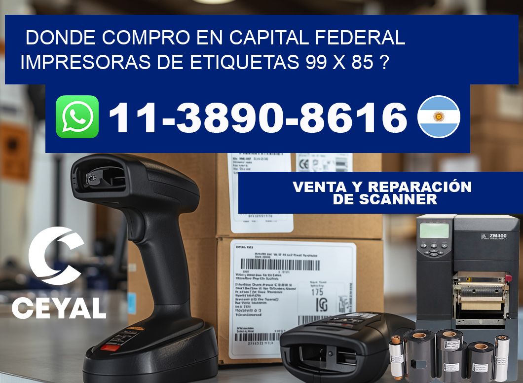 donde compro en capital federal impresoras de etiquetas 99 x 85 ?