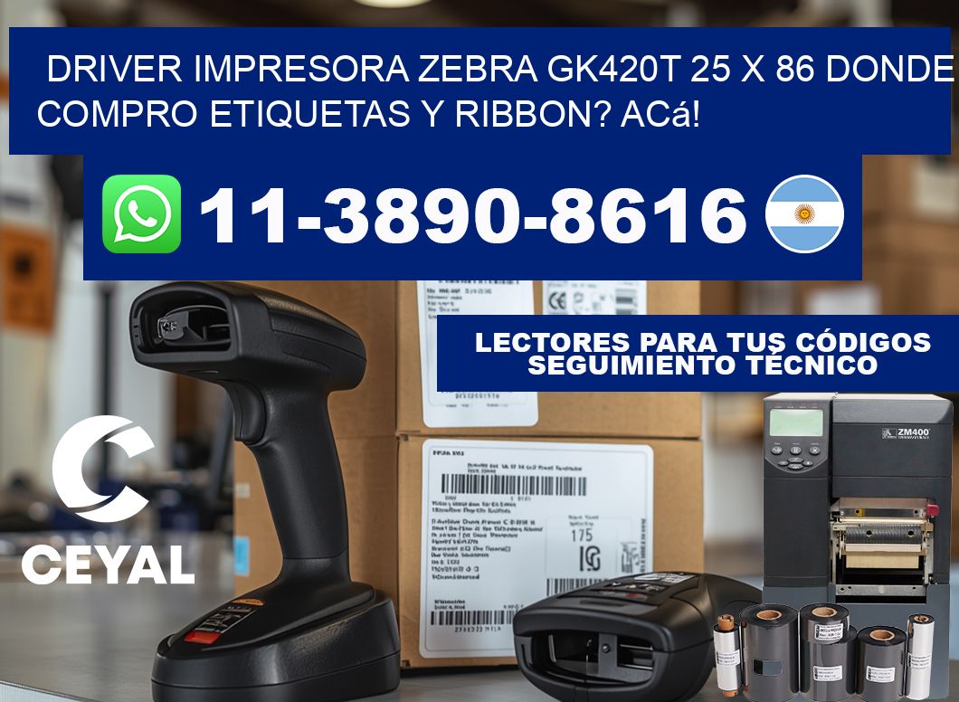driver impresora zebra gk420t 25 x 86 Donde compro etiquetas y ribbon? Acá!