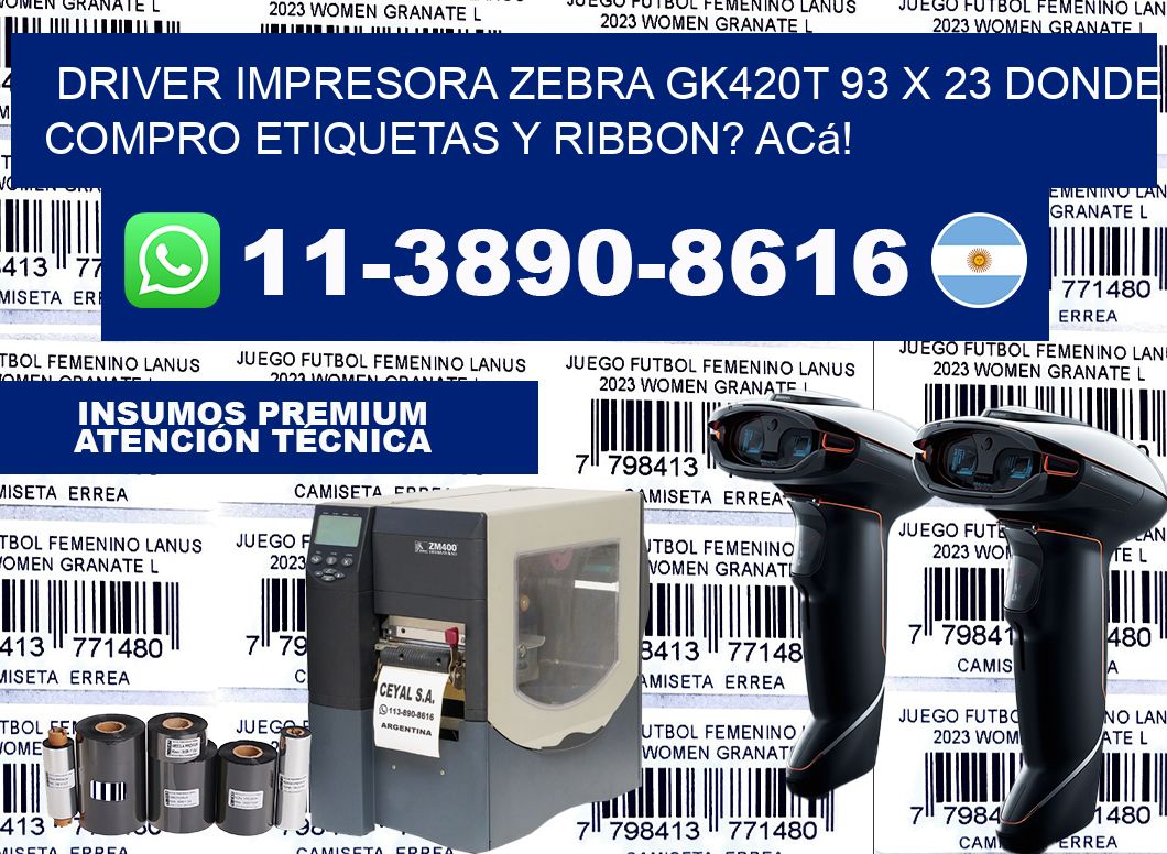 driver impresora zebra gk420t 93 x 23 Donde compro etiquetas y ribbon? Acá!