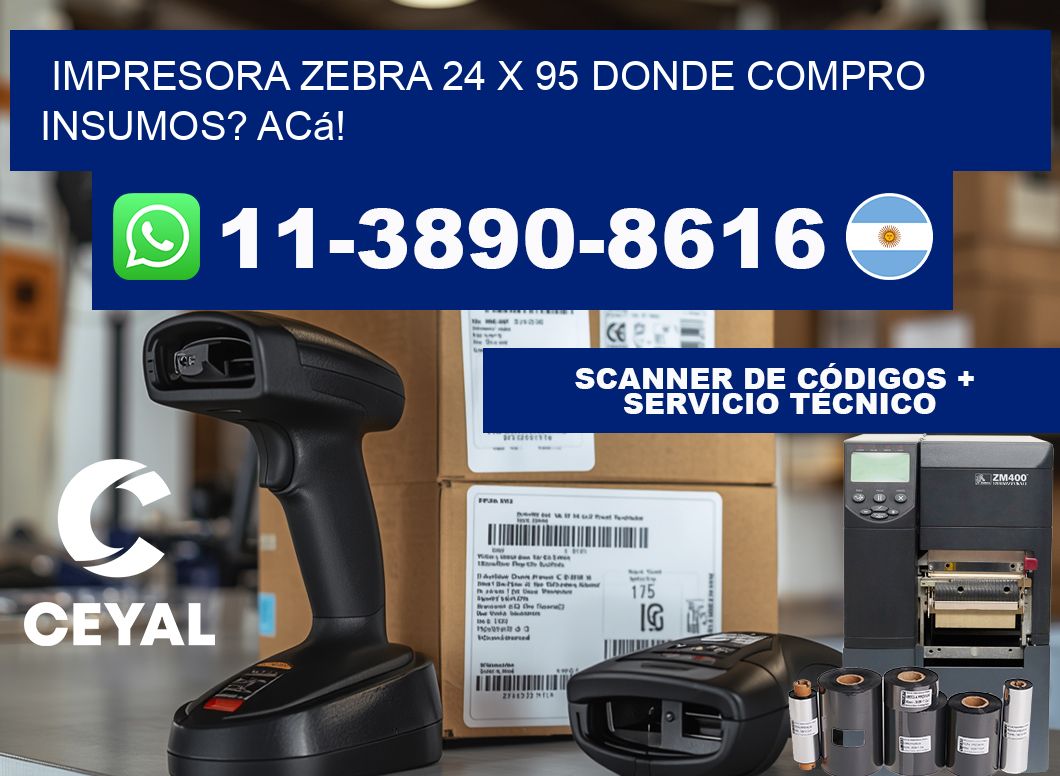 impresora zebra 24 x 95 Donde compro insumos? Acá!