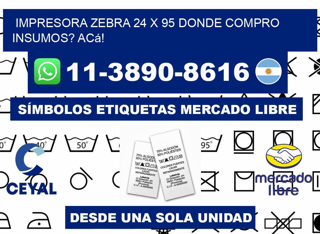 impresora zebra 24 x 95 Donde compro insumos? Acá!
