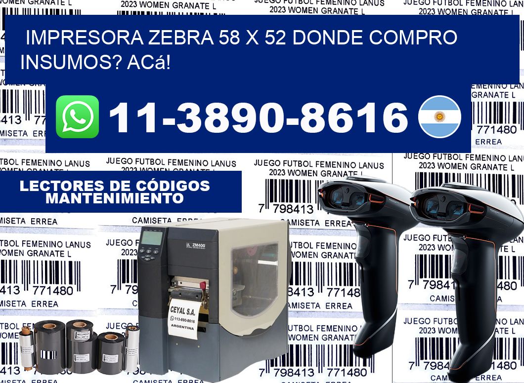 impresora zebra 58 x 52 Donde compro insumos? Acá!