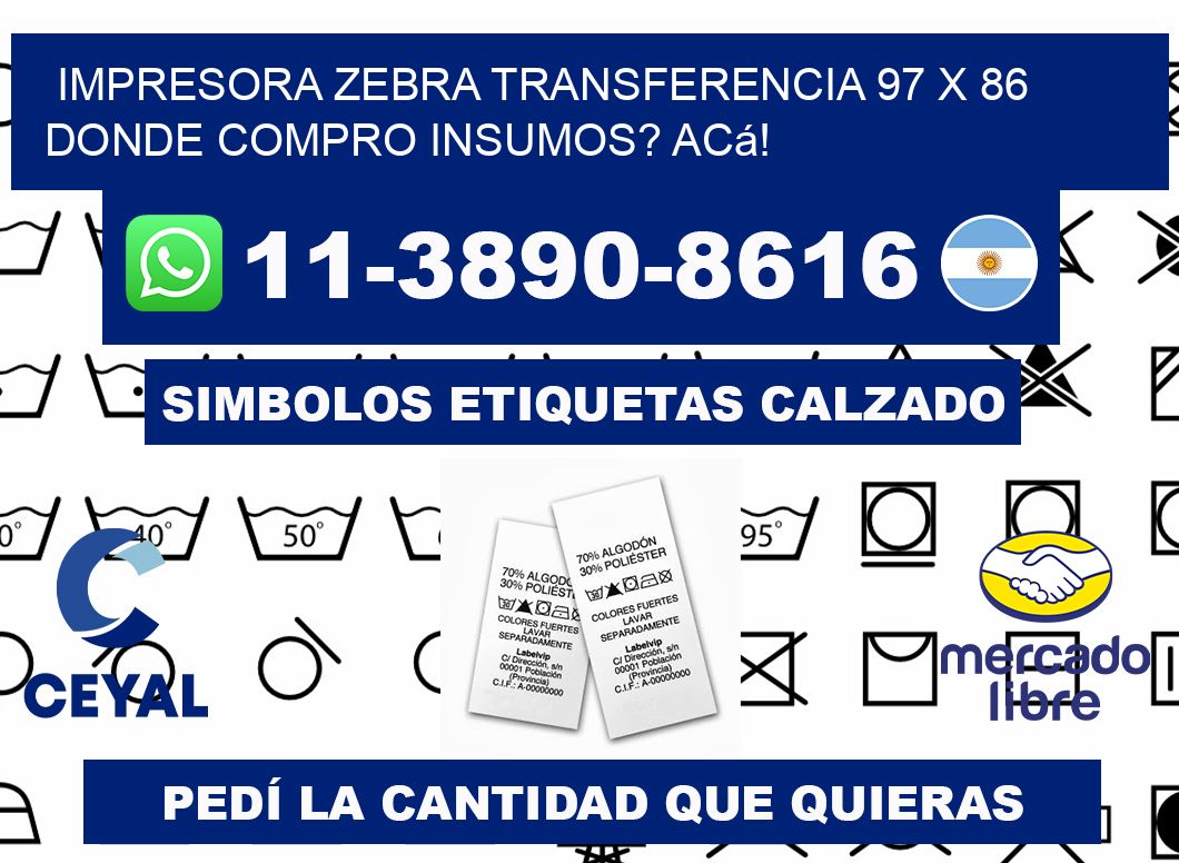 impresora zebra transferencia 97 x 86 Donde compro insumos? Acá!