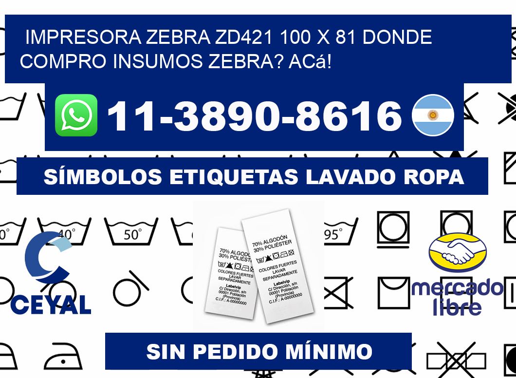 impresora zebra zd421 100 x 81 Donde compro insumos zebra? Acá!