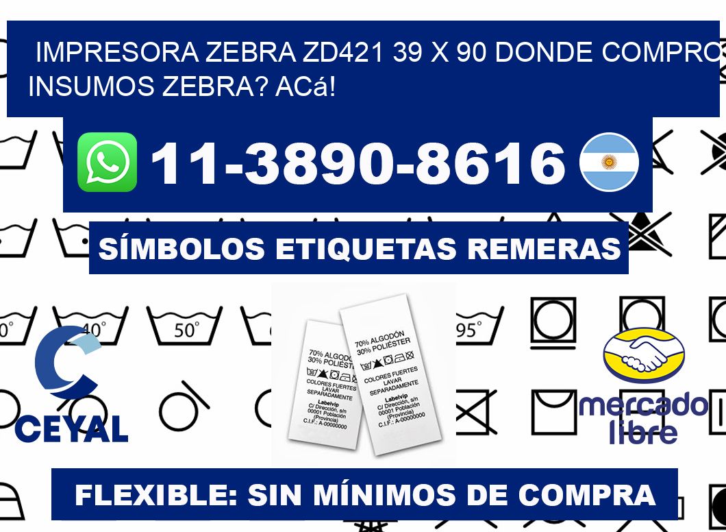 impresora zebra zd421 39 x 90 Donde compro insumos zebra? Acá!