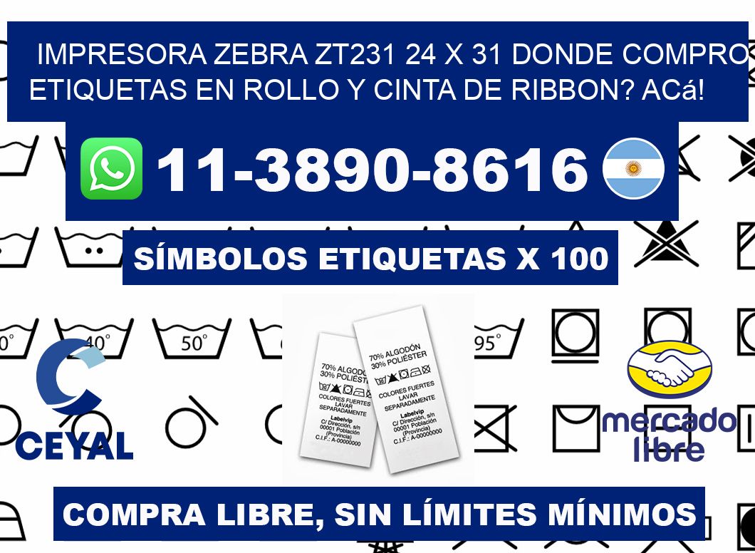 impresora zebra zt231 24 x 31 Donde compro etiquetas en rollo y cinta de ribbon? Acá!