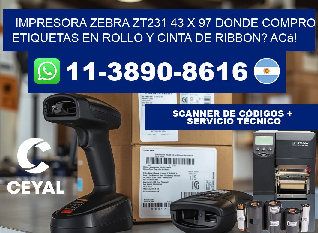 impresora zebra zt231 43 x 97 Donde compro etiquetas en rollo y cinta de ribbon? Acá!