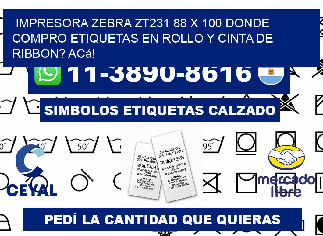 impresora zebra zt231 88 x 100 Donde compro etiquetas en rollo y cinta de ribbon? Acá!