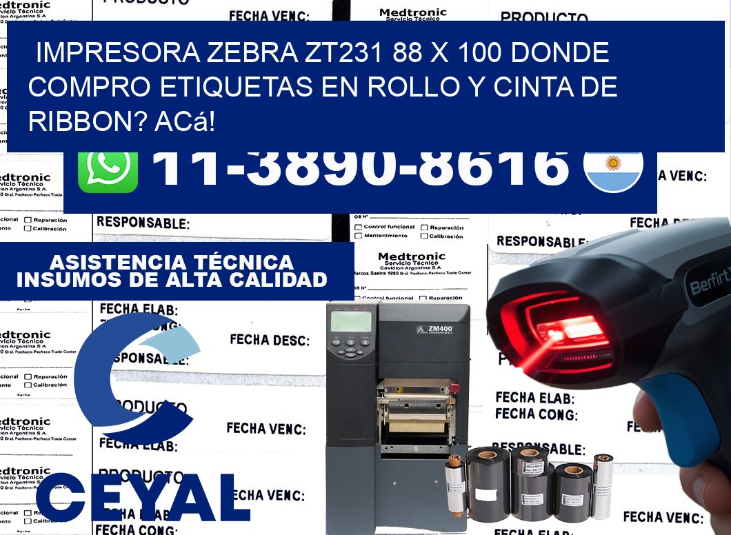 impresora zebra zt231 88 x 100 Donde compro etiquetas en rollo y cinta de ribbon? Acá!
