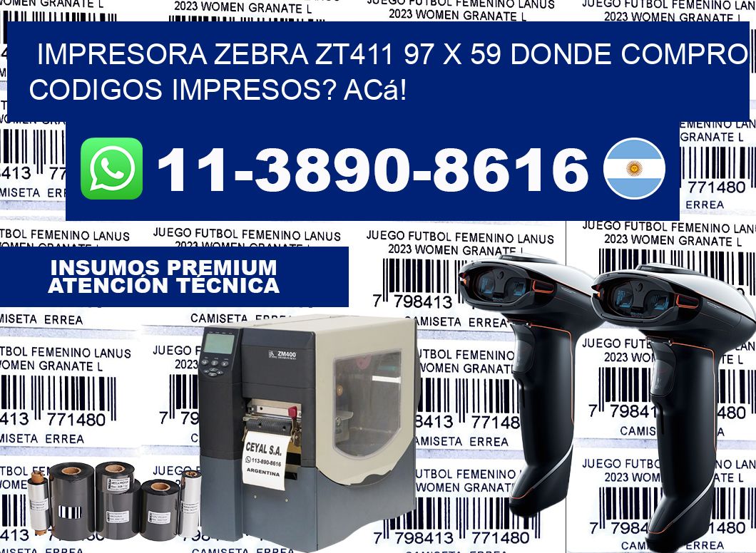 impresora zebra zt411 97 x 59 Donde compro codigos impresos? Acá!