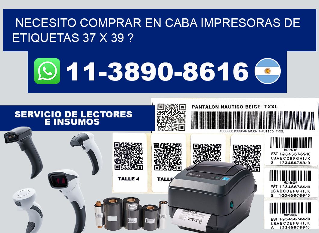necesito comprar en CABA impresoras de etiquetas 37 x 39 ?