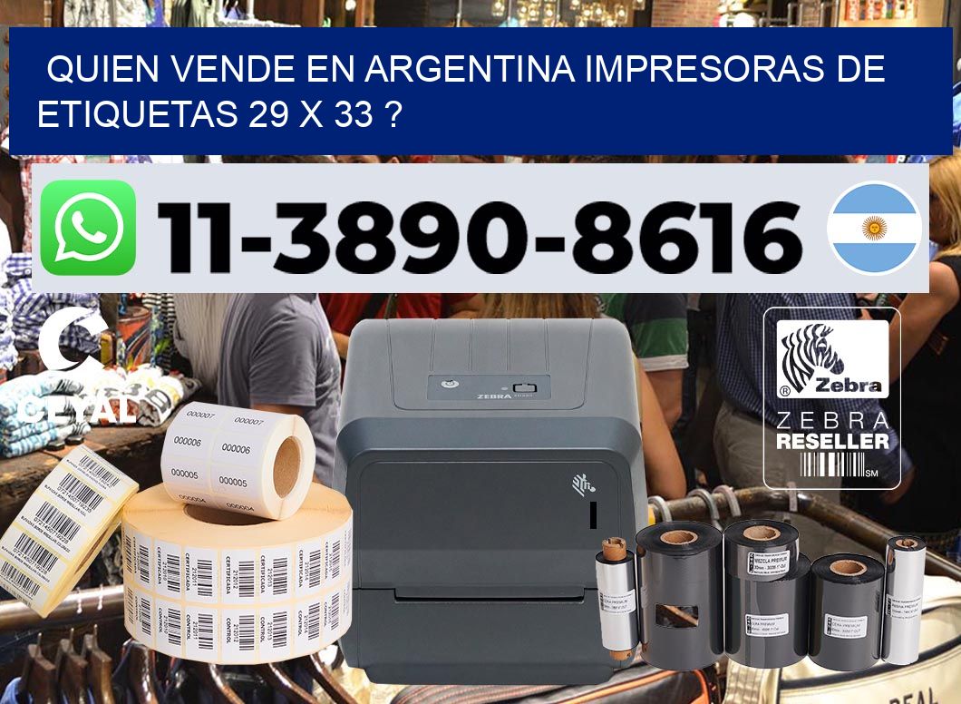 quien vende en argentina impresoras de etiquetas 29 x 33 ?