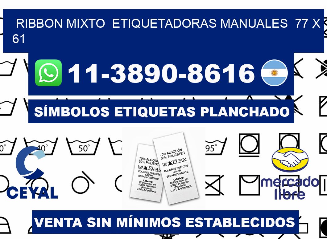 ribbon mixto Etiquetadoras Manuales 77 x 61