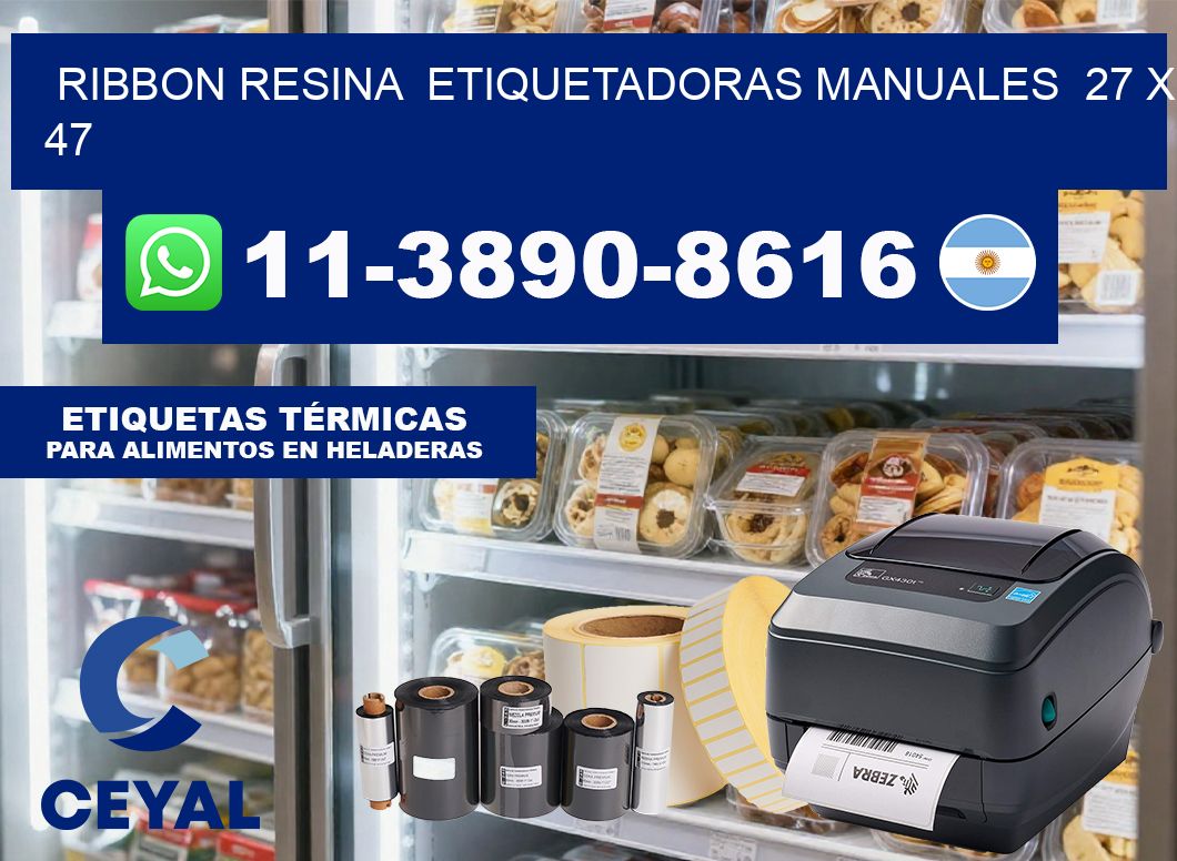 ribbon resina  Etiquetadoras Manuales  27 x 47