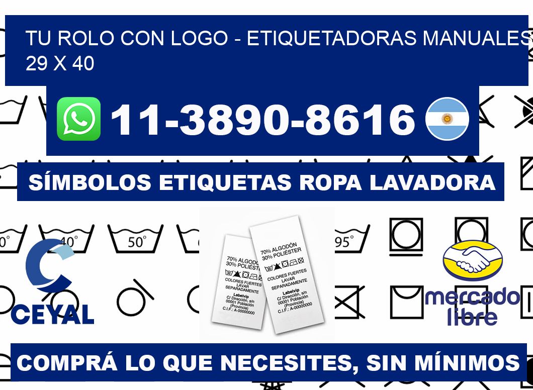tu rolo con logo - Etiquetadoras Manuales 29 x 40
