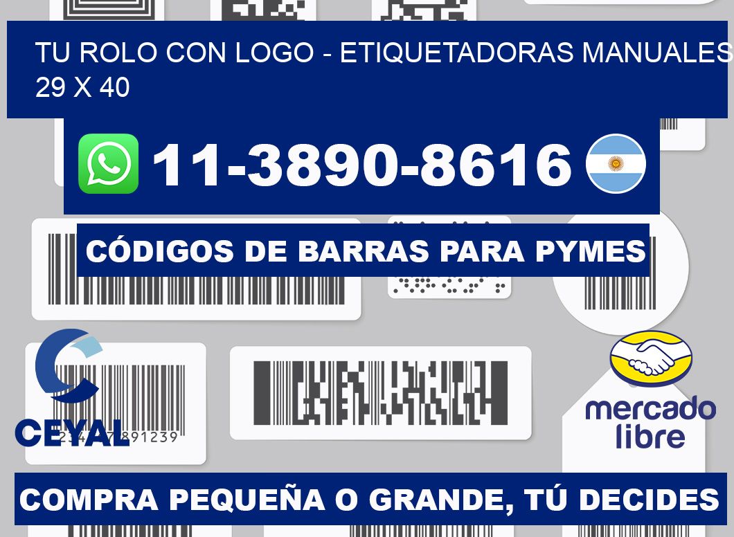 tu rolo con logo - Etiquetadoras Manuales 29 x 40