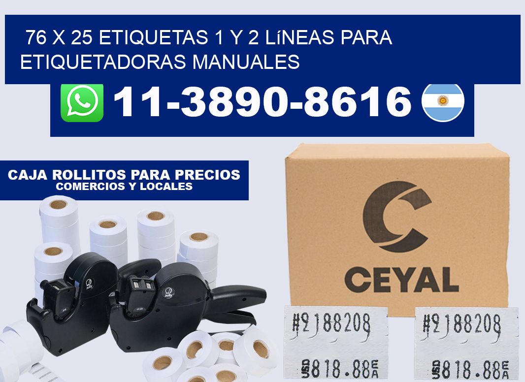 76 x 25 Etiquetas 1 y 2 líneas para etiquetadoras manuales
