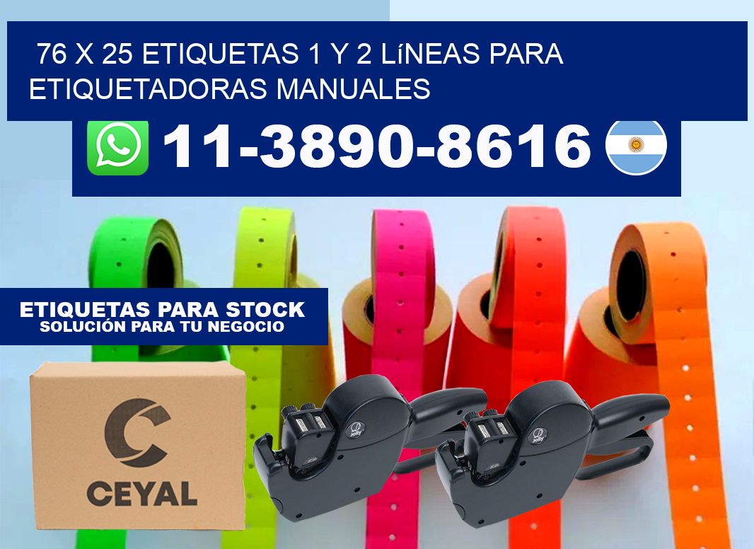 76 x 25 Etiquetas 1 y 2 líneas para etiquetadoras manuales