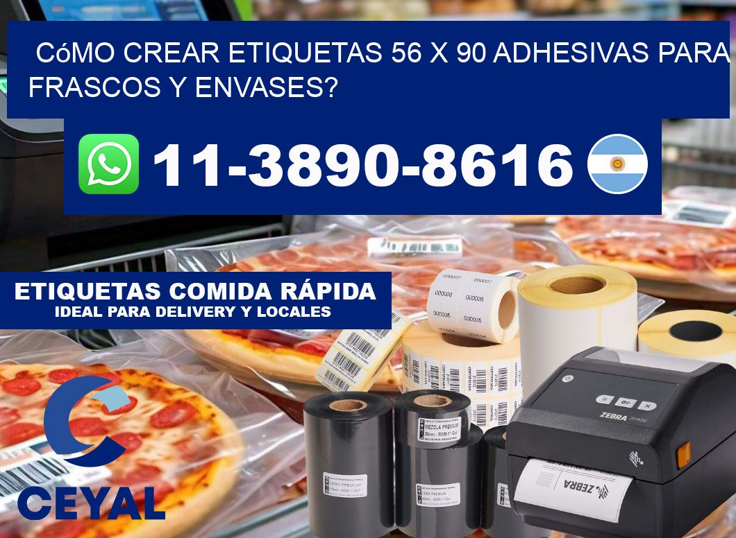 Cómo crear etiquetas 56 x 90 adhesivas para frascos y envases?