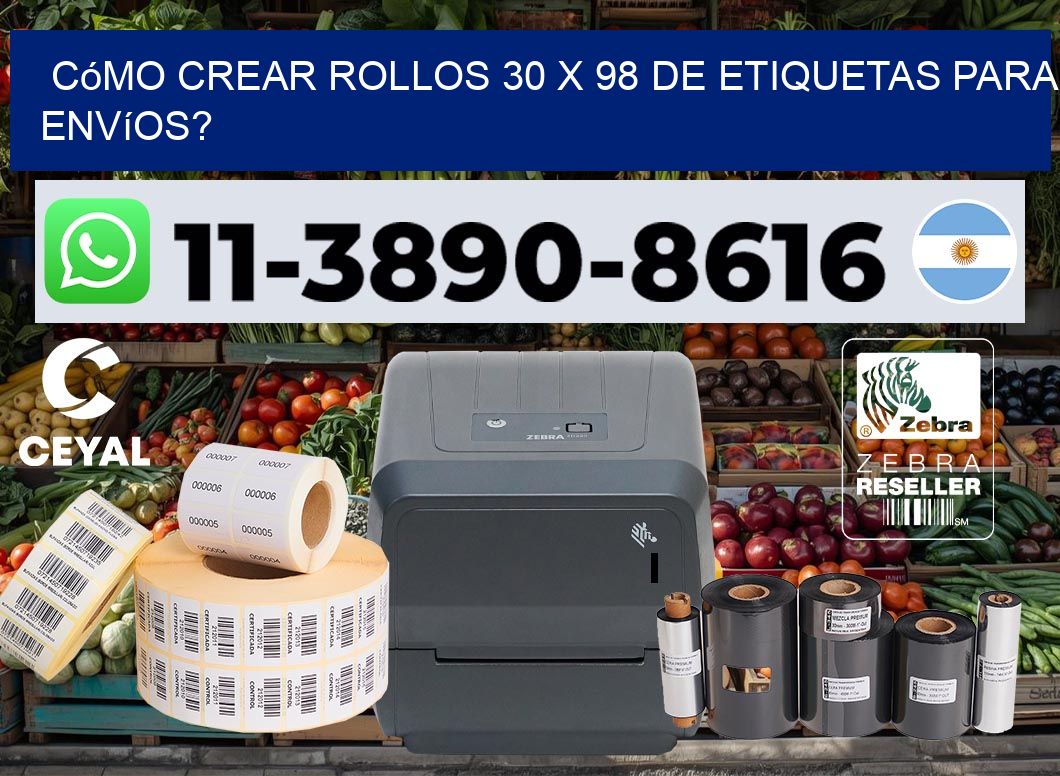 Cómo crear rollos 30 x 98 de etiquetas para envíos?