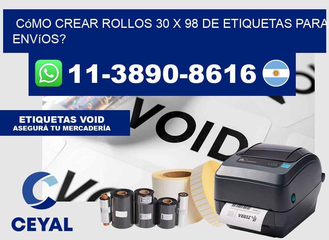 Cómo crear rollos 30 x 98 de etiquetas para envíos?