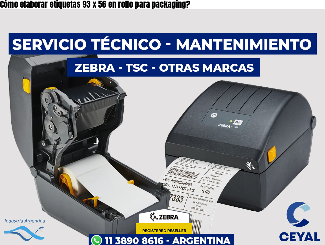 Cómo elaborar etiquetas 93 x 56 en rollo para packaging?