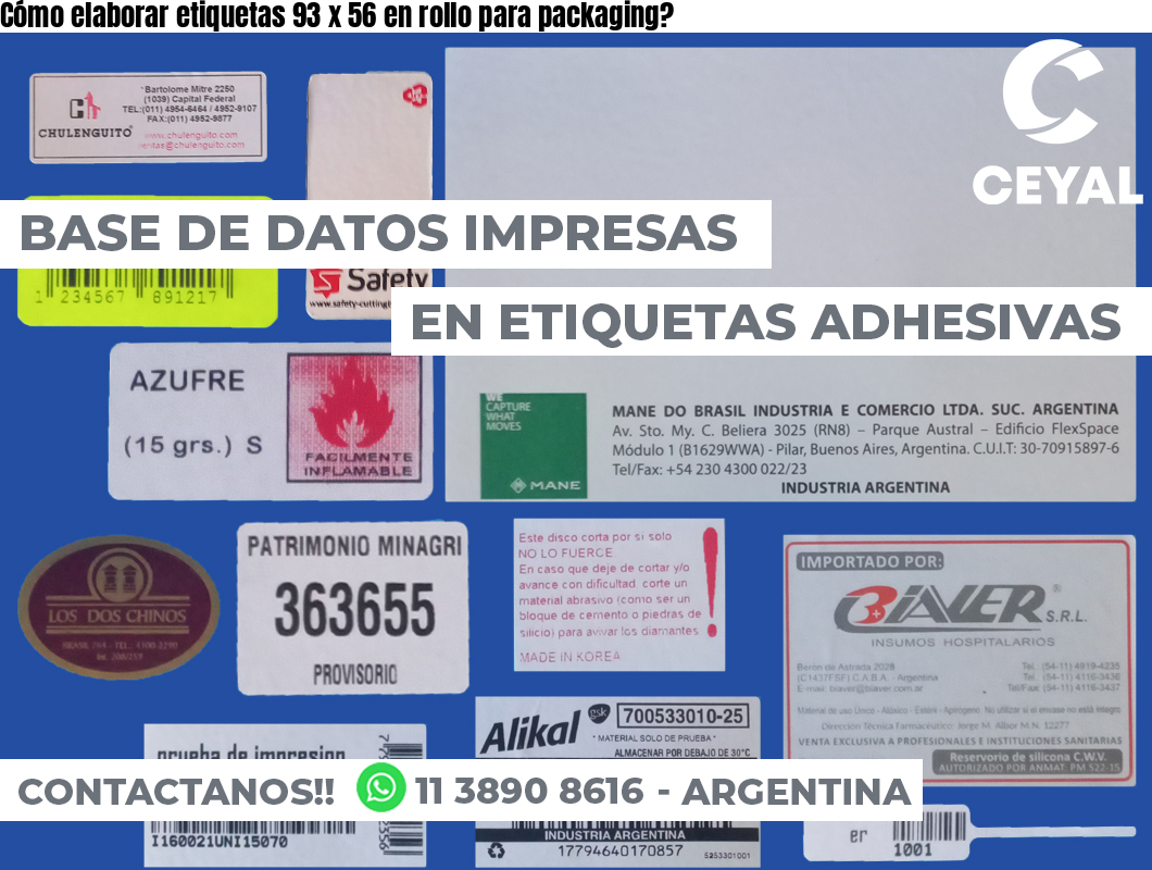 Cómo elaborar etiquetas 93 x 56 en rollo para packaging?