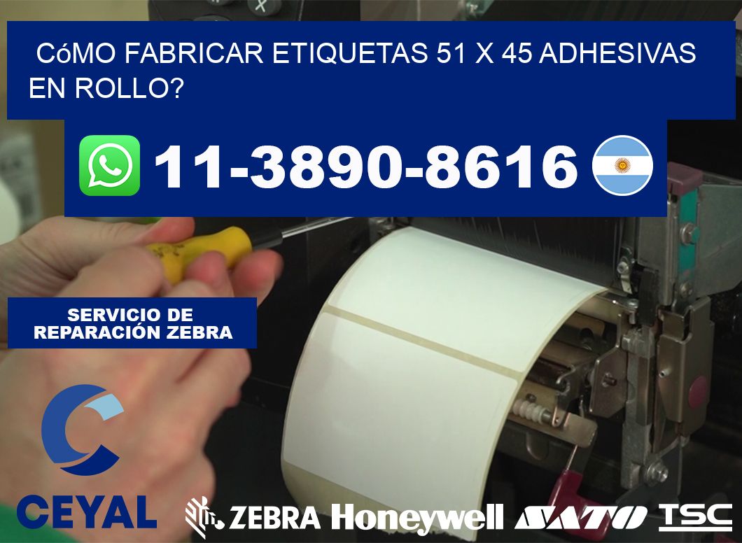 Cómo fabricar etiquetas 51 x 45 adhesivas en rollo?
