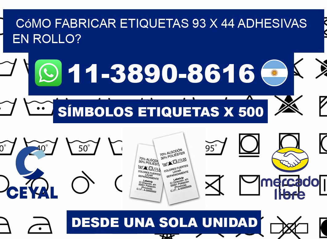 Cómo fabricar etiquetas 93 x 44 adhesivas en rollo?