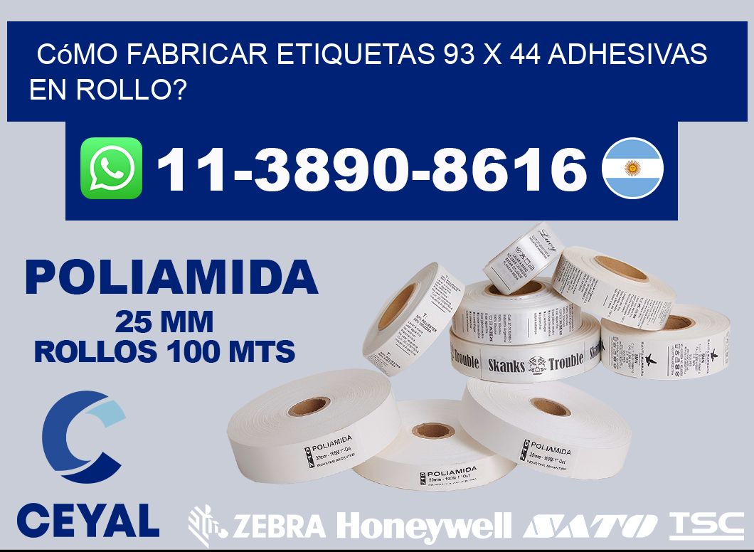 Cómo fabricar etiquetas 93 x 44 adhesivas en rollo?