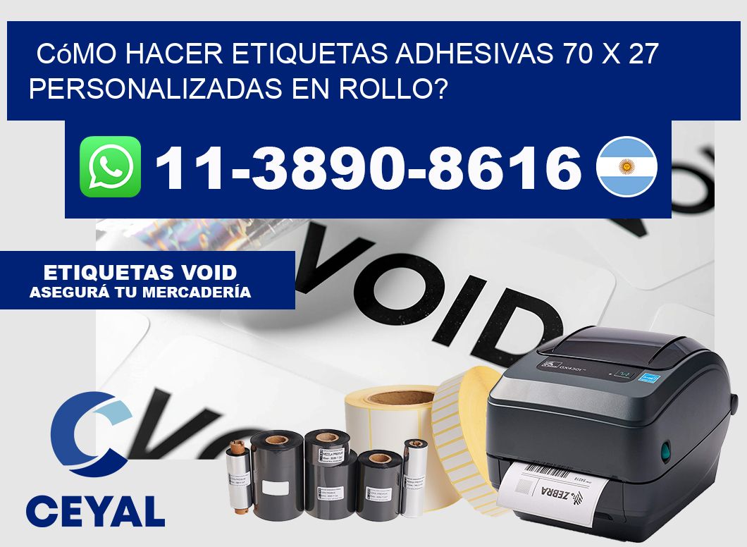 Cómo hacer etiquetas adhesivas 70 x 27 personalizadas en rollo?