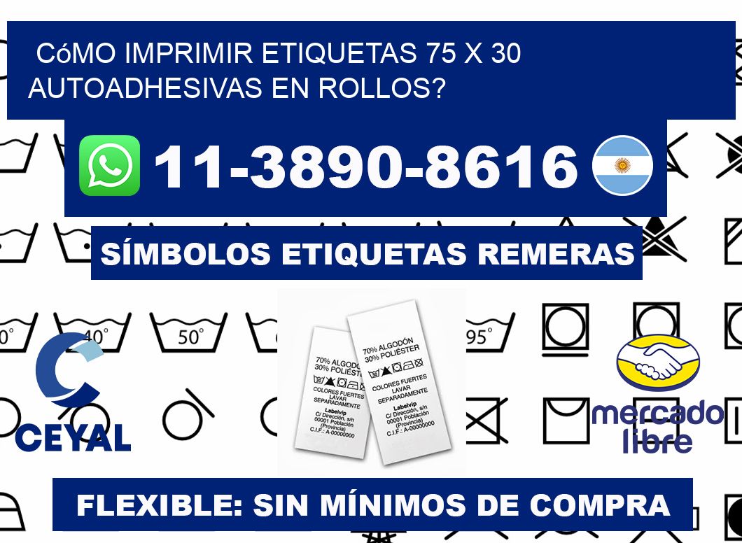 Cómo imprimir etiquetas 75 x 30 autoadhesivas en rollos?