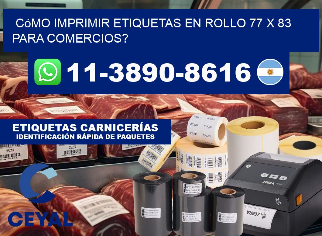 Cómo imprimir etiquetas en rollo 77 x 83 para comercios?