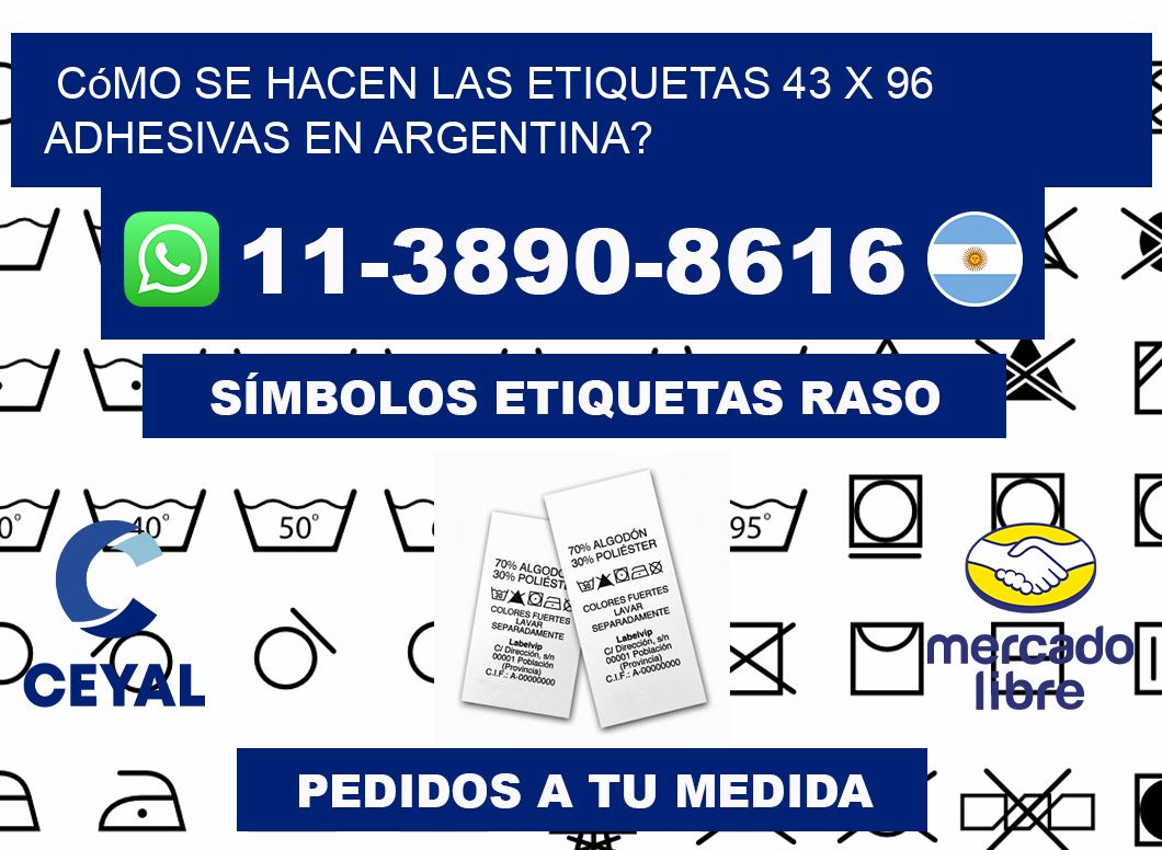 Cómo se hacen las etiquetas 43 x 96 adhesivas en Argentina?