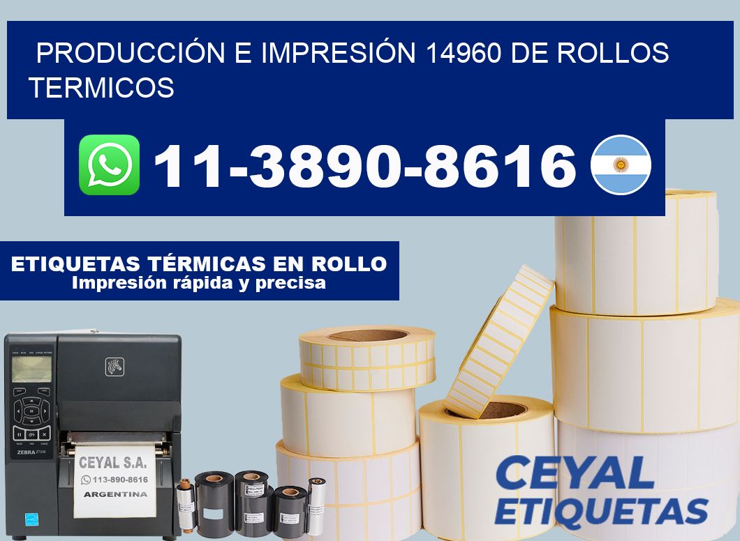 PRODUCCIÓN E IMPRESIÓN 14960 DE ROLLOS TERMICOS