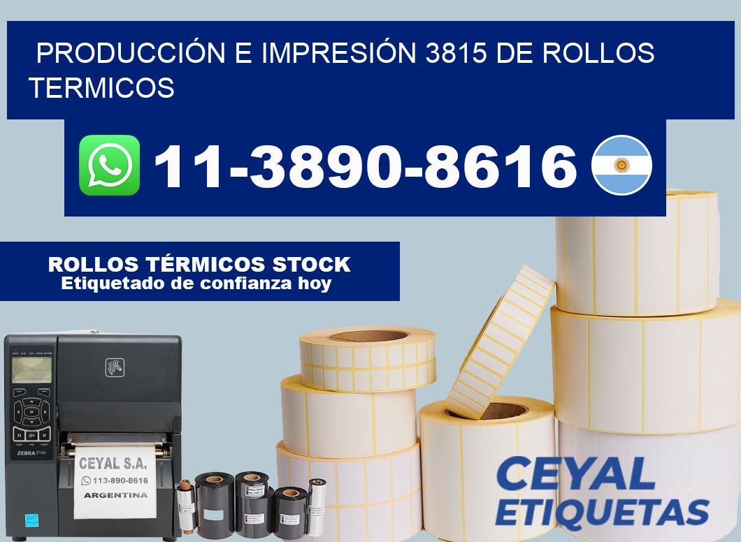 PRODUCCIÓN E IMPRESIÓN 3815 DE ROLLOS TERMICOS