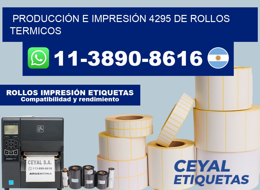 PRODUCCIÓN E IMPRESIÓN 4295 DE ROLLOS TERMICOS