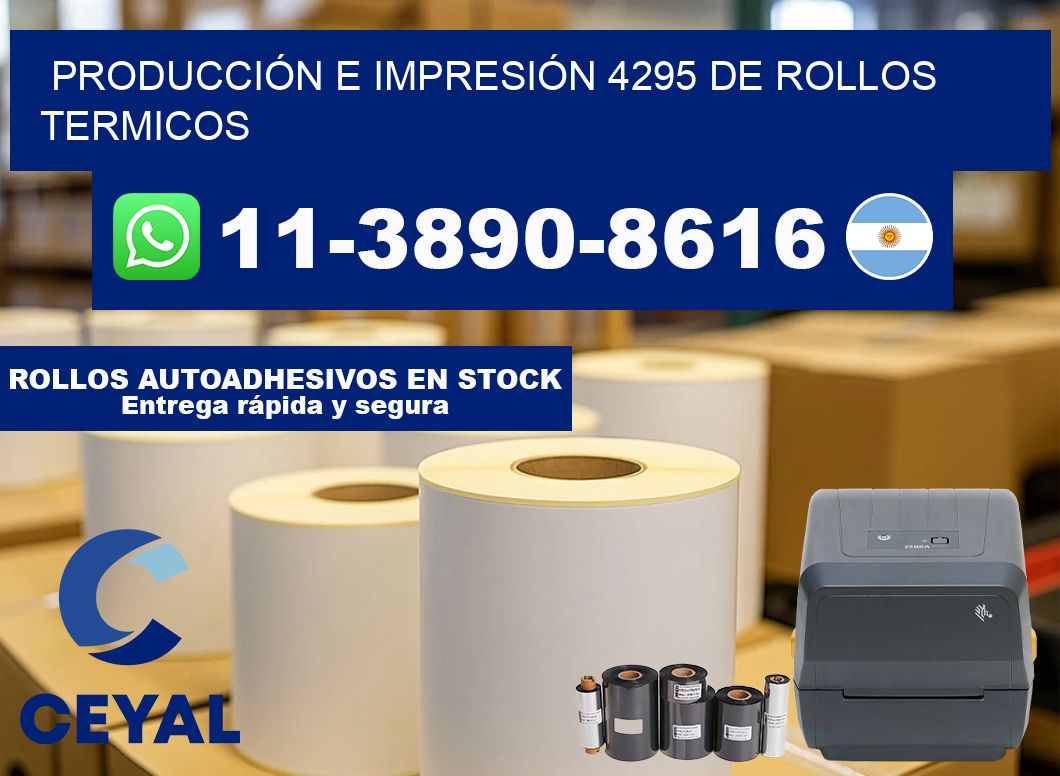 PRODUCCIÓN E IMPRESIÓN 4295 DE ROLLOS TERMICOS