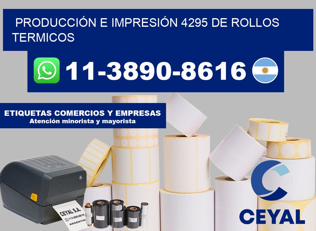 PRODUCCIÓN E IMPRESIÓN 4295 DE ROLLOS TERMICOS