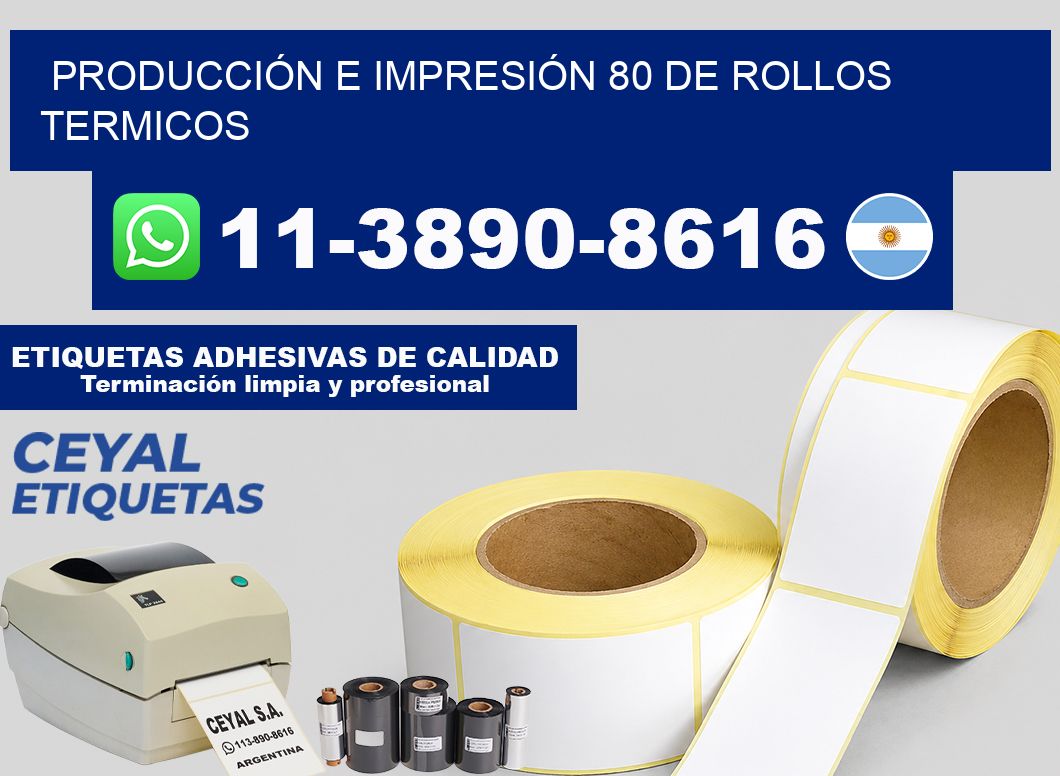 PRODUCCIÓN E IMPRESIÓN 80 DE ROLLOS TERMICOS
