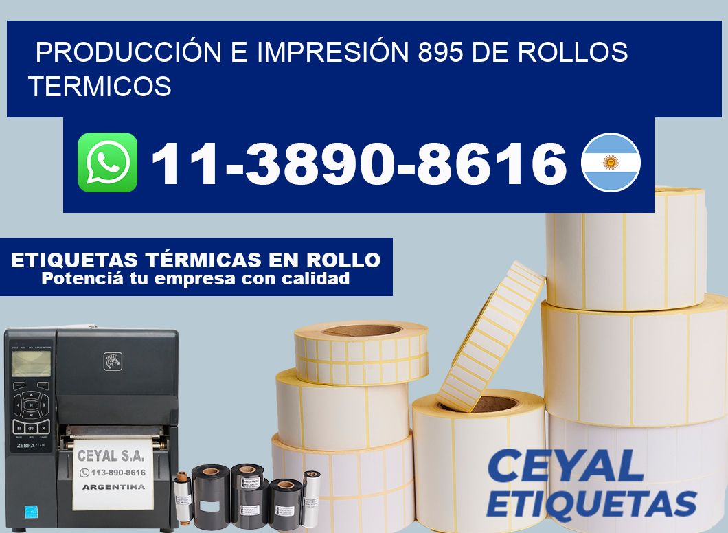 PRODUCCIÓN E IMPRESIÓN 895 DE ROLLOS TERMICOS
