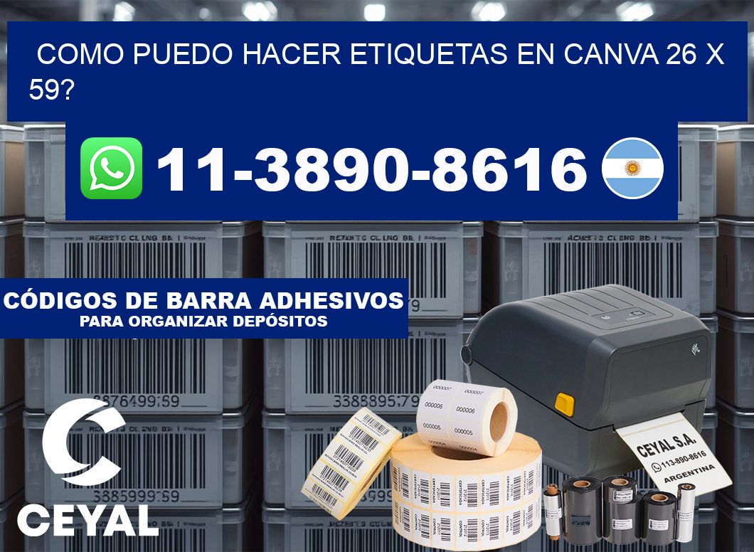 como puedo hacer etiquetas en canva 26 x 59?