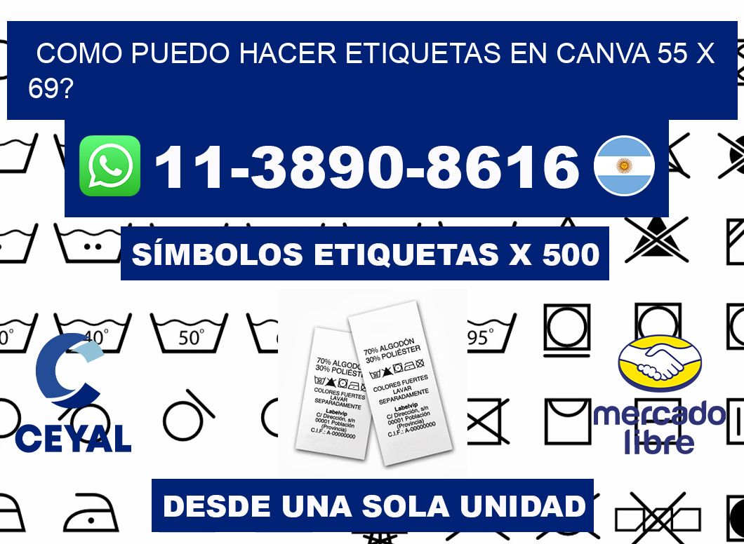 como puedo hacer etiquetas en canva 55 x 69?